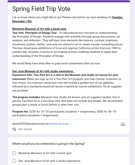 The Art Club posted a poll on Google classroom to decide on their location for the trip.