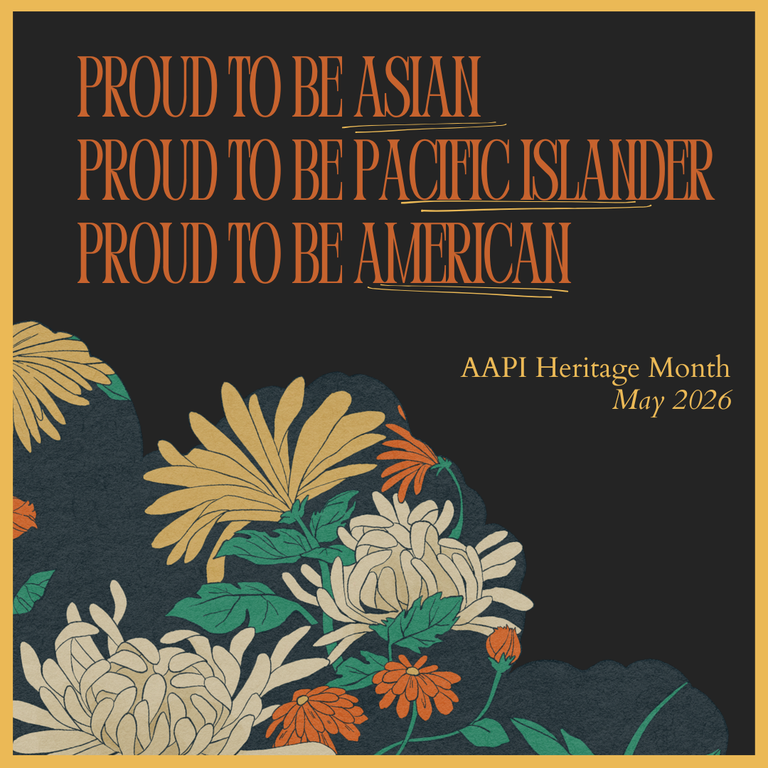 Happy AAPI Heritage Month!